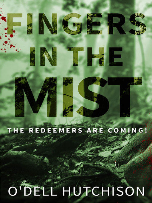 Title details for Fingers in the Mist by O'Dell Hutchison - Available
